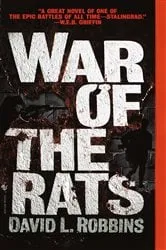 Book cover of War of the Rats by David L. Robbins
