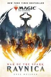 Book cover of War of the Spark: Ravnica (Magic: The Gathering) by Greg Weisman