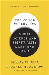 Book cover of War of the Worldviews by Deepak Chopra