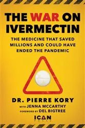 Book cover of War on Ivermectin by Pierre Kory