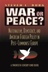 Book cover of War or Peace? by Stephen L. Burg