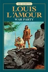 Book cover of War Party by Louis L'Amour