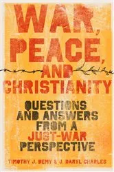 Book cover of War, Peace, and Christianity by J. Daryl Charles