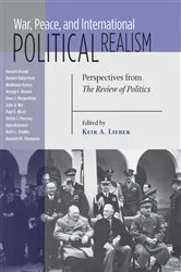 Book cover of War, Peace, and International Political Realism by Keir A. Lieber