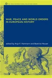 Book cover of War, Peace and World Orders in European History by Anja V. Hartmann