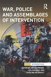 Book cover of War, Police and Assemblages of Intervention by Jan Bachmann
