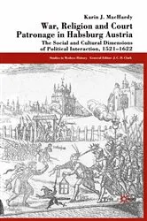 Book cover of War, Religion and Court Patronage in Habsburg Austria by K. MacHardy