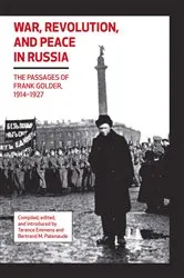 Book cover of War, Revolution, and Peace in Russia by Bertrand M. Patenaude