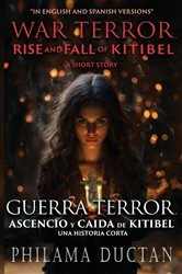 Book cover of War, Terror, Rise and Fall of Kitibel by Philama Ductan