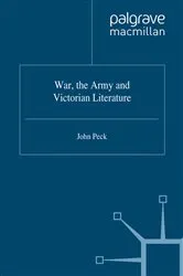 Book cover of War, the Army and Victorian Literature by J. Peck