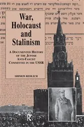 Book cover of War, the Holocaust and Stalinism by Shimon Redlich