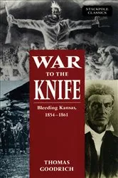 Book cover of War to the Knife by Thomas Goodrich