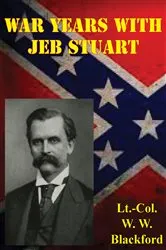 Book cover of War Years With Jeb Stuart by Unknown
