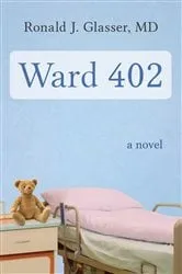 Book cover of Ward 402 by Ronald  J. Glasser