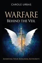Book cover of Warfare Behind the Veil by Carole Urbas