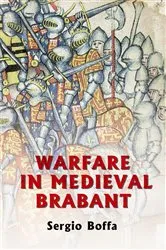 Book cover of Warfare in Medieval Brabant, 1356-1406 by Sergio Boffa
