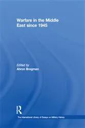 Book cover of Warfare in the Middle East since 1945 by Ahron Bregman