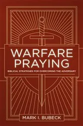 Book cover of Warfare Praying (2nd ed.) by Mark Bubeck