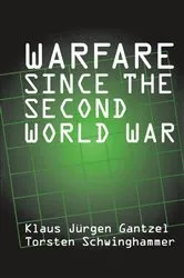 Book cover of Warfare Since the Second World War by Torsten Schwinghammer