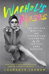 Book cover of Warhol's Muses by Laurence Leamer