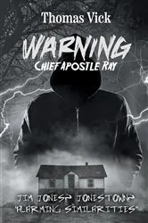 Book cover of WARNING Chief Apostle Ray by Thomas Vick