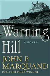 Book cover of Warning Hill by John P. Marquand
