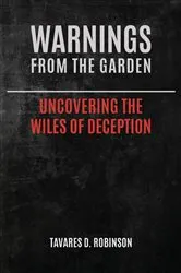 Book cover of Warnings From The Garden by Tavares  D Robinson