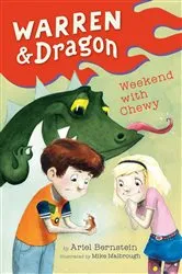 Book cover of Warren & Dragon Weekend With Chewy by Ariel Bernstein