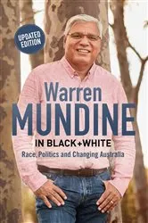 Book cover of Warren Mundine in Black + White by Nyunggai Warren Mundine
