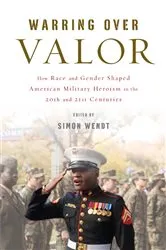 Book cover of Warring over Valor by Simon Wendt