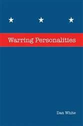 Book cover of WARRING PERSONALITIES by Dan White