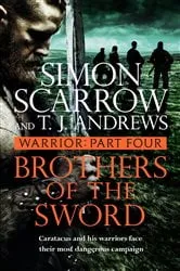 Book cover of Warrior: Brothers of the Sword by Simon Scarrow