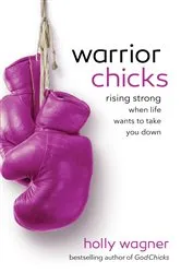 Book cover of Warrior Chicks by Holly Wagner