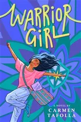 Book cover of Warrior Girl by Carmen Tafolla