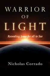 Book cover of Warrior of Light by Nicholas Corrado