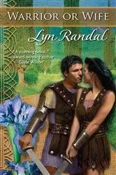 Book cover of Warrior or Wife by Lyn Randal