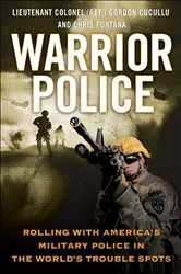 Book cover of Warrior Police by Gordon Cucullu