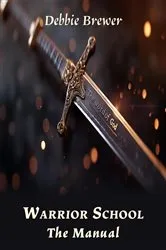 Book cover of Warrior School by Debbie Brewer