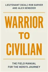 Book cover of Warrior to Civilian by Robert Sarver