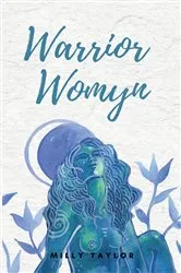 Book cover of Warrior Womyn by Milly Taylor