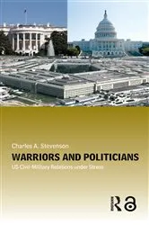 Book cover of Warriors and Politicians by Charles A. Stevenson