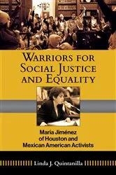 Book cover of Warriors for Social Justice and Equality by Linda J. Quintanilla