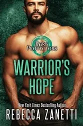 Book cover of Warrior's Hope by Rebecca Zanetti