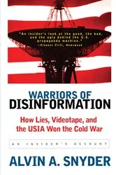 Book cover of Warriors of Disinformation by Alvin A. Snyder