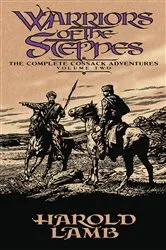 Book cover of Warriors of the Steppes by Harold Lamb