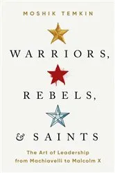 Book cover of Warriors, Rebels, and Saints by Moshik Temkin