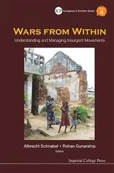 Book cover of Wars From Within: Understanding And Managing Insurgent Movements by Albrecht Schnabel