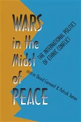 Book cover of Wars in the Midst of Peace by David Carment