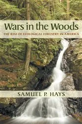 Book cover of Wars in the Woods by Samuel Hays