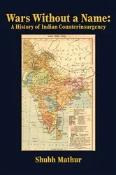 Book cover of Wars Without a Name by Shubh Mathur